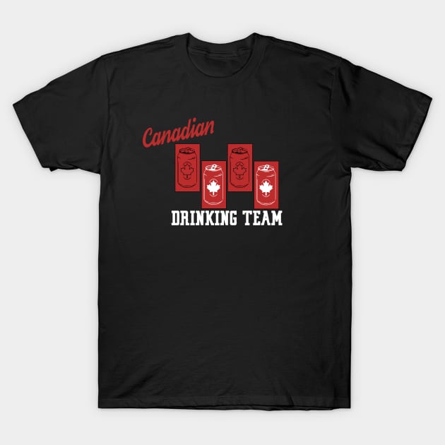 Canadian Drinking Team T-Shirt by AlteredWalters